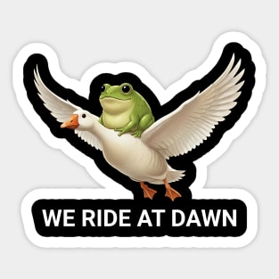 We Ride at Dawn Sticker